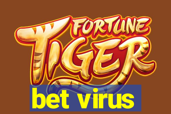 bet virus