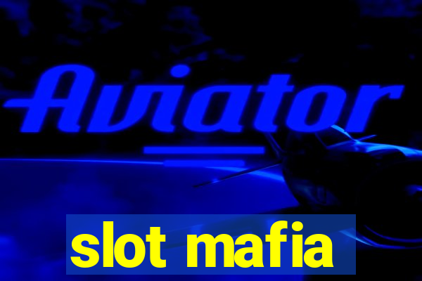 slot mafia