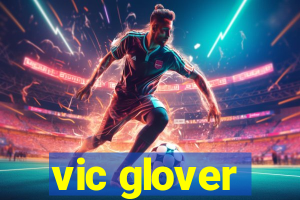 vic glover