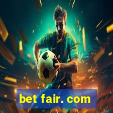 bet fair. com