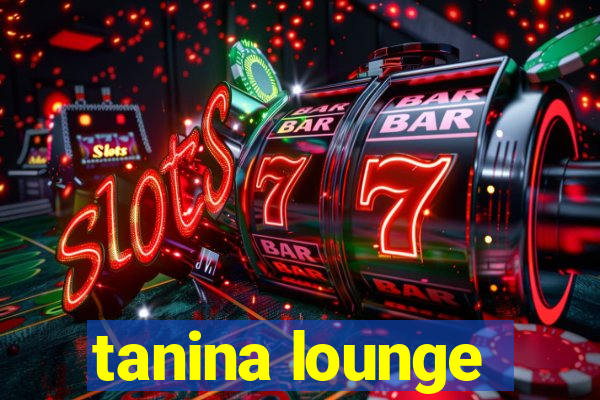 tanina lounge