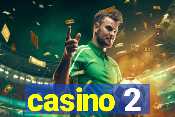 casino 2