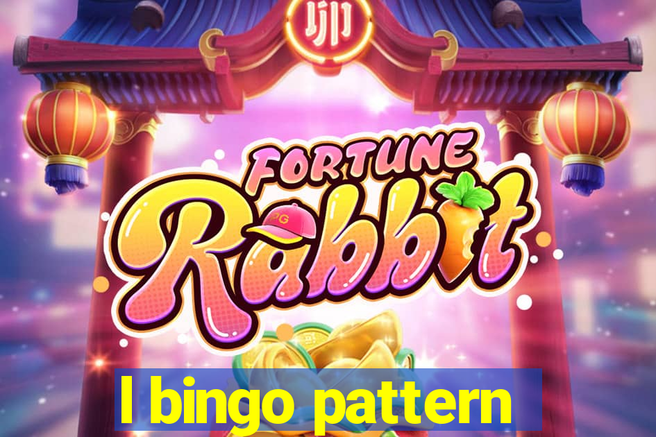 l bingo pattern