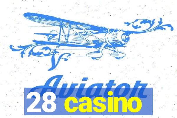 28 casino