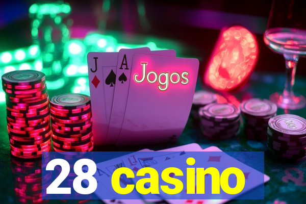 28 casino