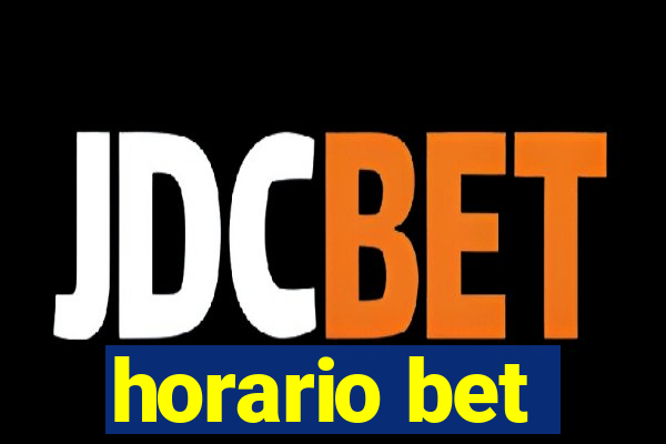 horario bet