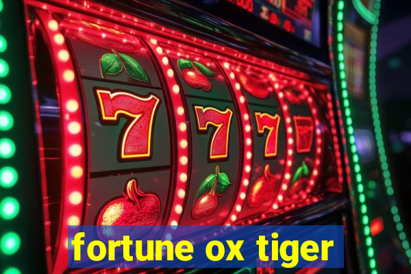 fortune ox tiger