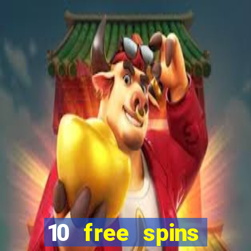 10 free spins casino no deposit