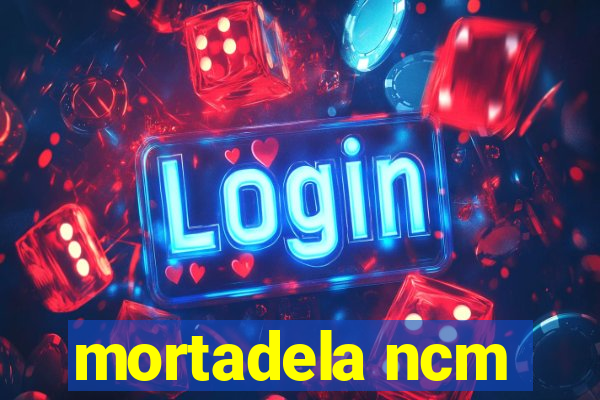 mortadela ncm