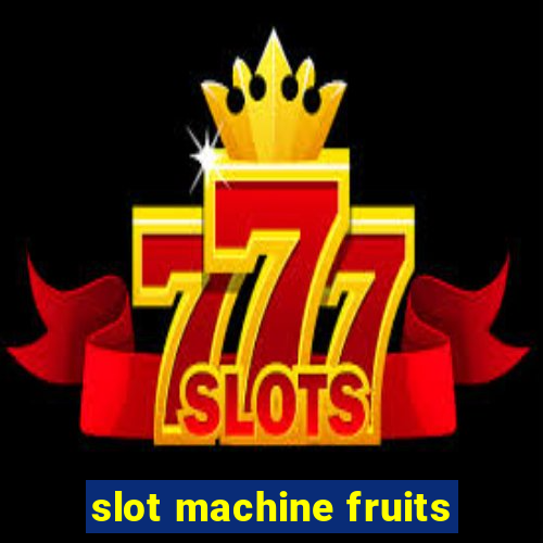 slot machine fruits