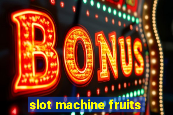 slot machine fruits