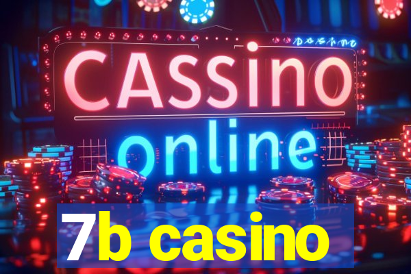 7b casino