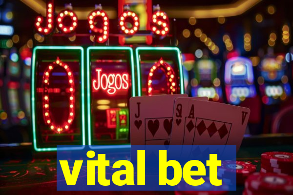 vital bet