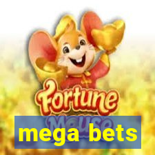 mega bets