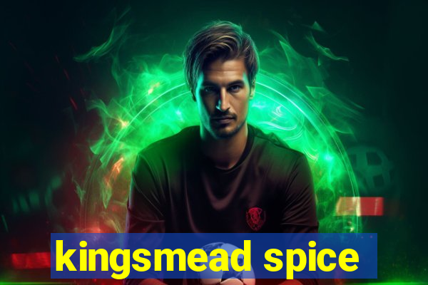 kingsmead spice