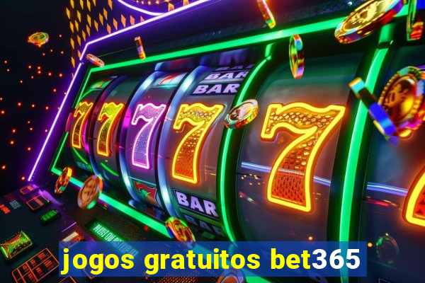 jogos gratuitos bet365