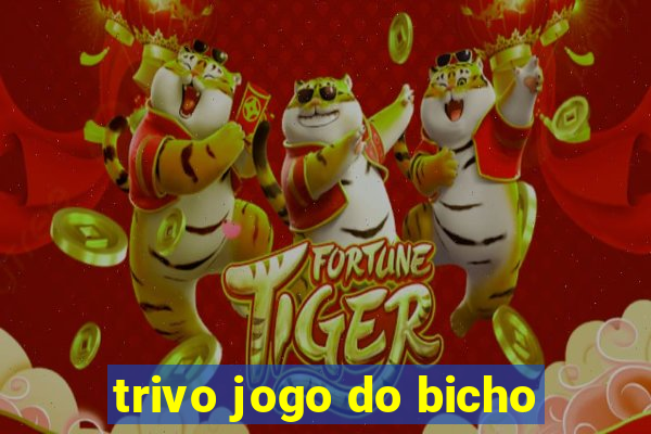 trivo jogo do bicho