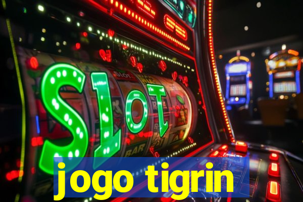 jogo tigrin