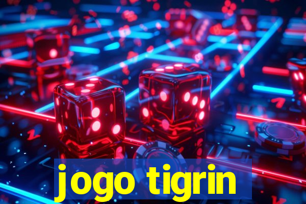 jogo tigrin