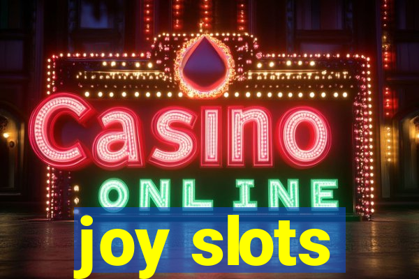 joy slots