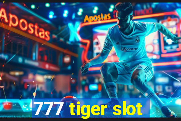 777 tiger slot