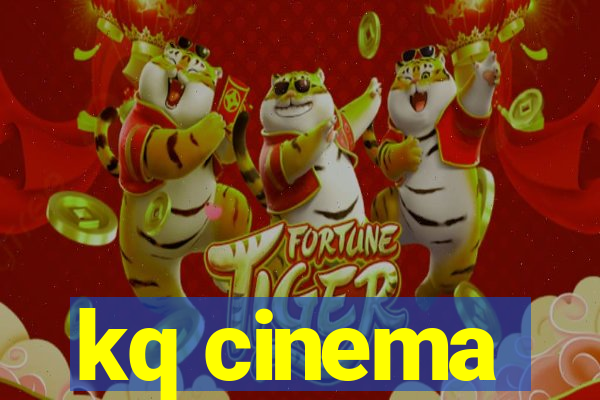 kq cinema