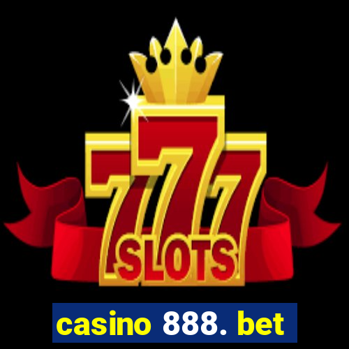 casino 888. bet