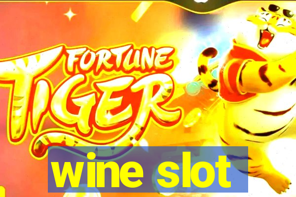 wine slot