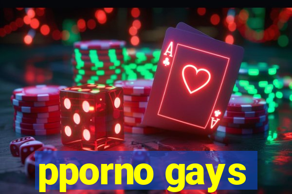 pporno gays