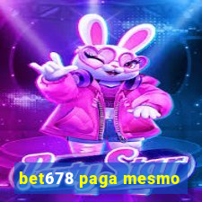 bet678 paga mesmo