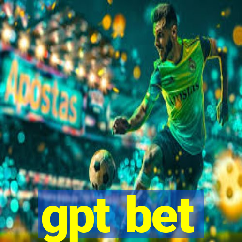 gpt bet