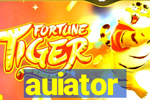 auiator