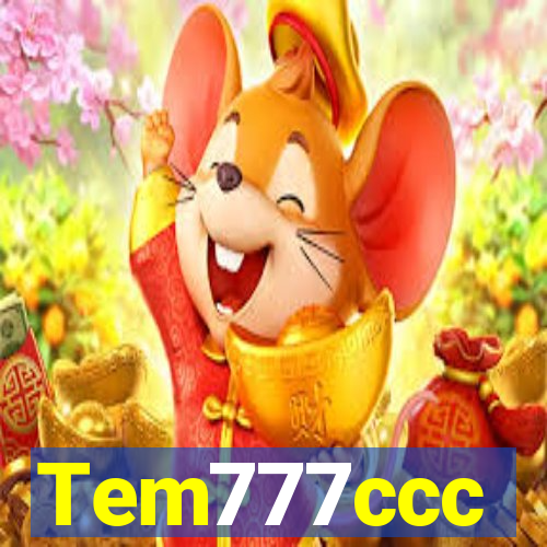 Tem777ccc