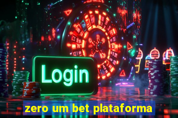 zero um bet plataforma