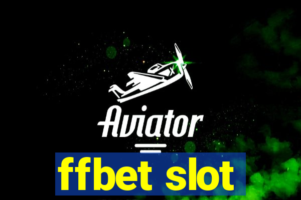 ffbet slot