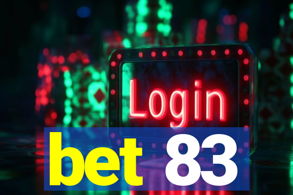 bet 83