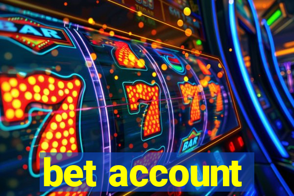 bet account