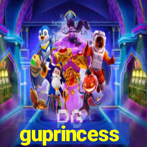 guprincess