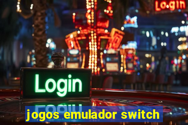 jogos emulador switch