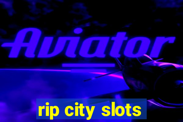 rip city slots