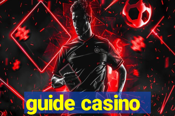 guide casino