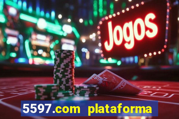 5597.com plataforma de jogos