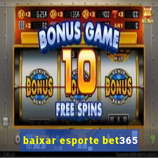 baixar esporte bet365