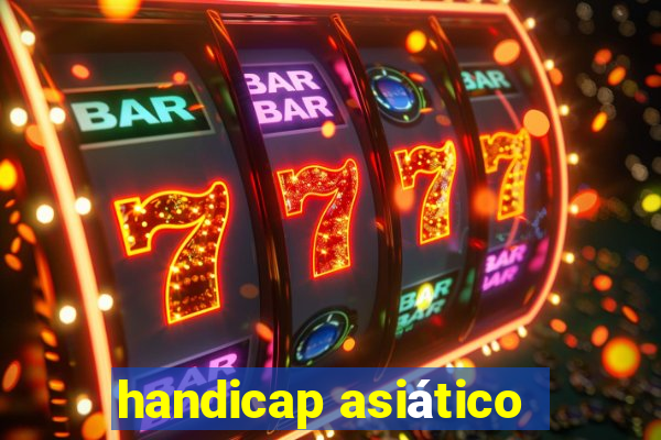 handicap asiático