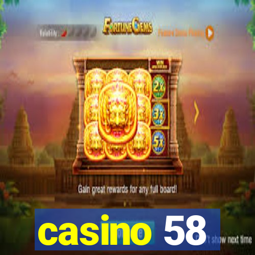 casino 58