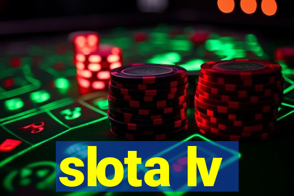 slota lv