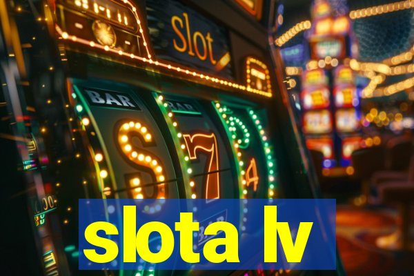 slota lv