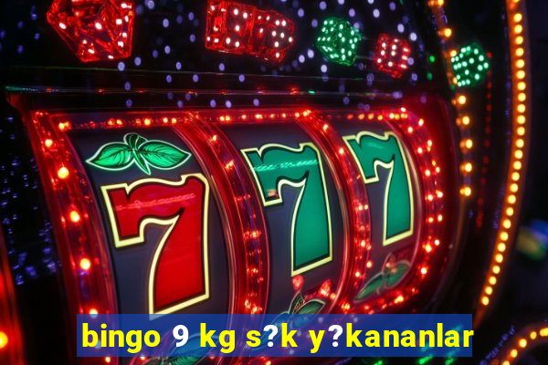 bingo 9 kg s?k y?kananlar