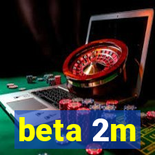 beta 2m