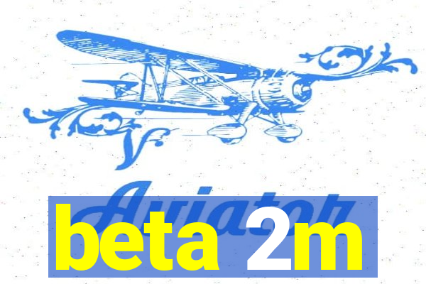 beta 2m